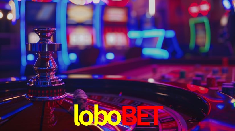 Explore as vantagens do lobobet: serviço profissional e confiabilidade